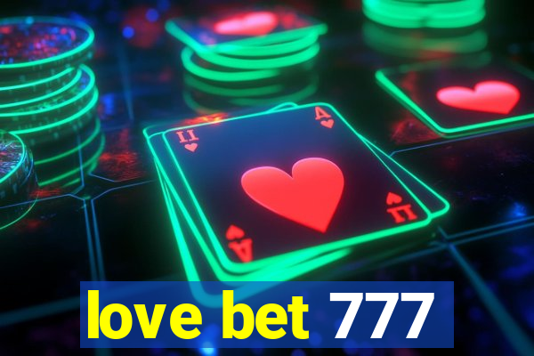 love bet 777